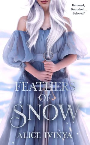 [Kingdom of Birds and Beasts 01] • Feathers of Snow